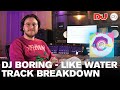 DJ BORING Breaks Down His Track 