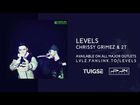 Levels – Chrissy Grimez & 2T