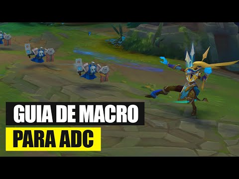 GUIA COMPLETO de MACRO para ADCs: DICAS para EARLY, MID e LATE GAME!