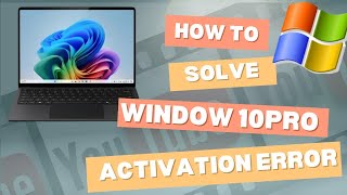 🔥🙋Windows 10/11Window Activation Error Kaise Fix Karein | activation problem solution.💯