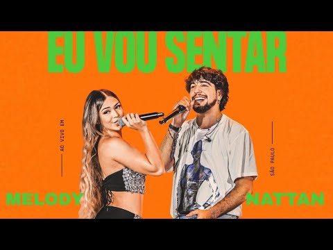 Nattan & Melody - Eu Vou Sentar - Música Nova (Estilo Nattanzinho)