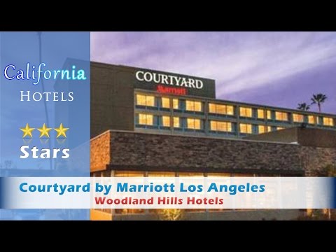 Courtyard by Marriott Los Angeles Woodland Hills, Woodland Hills Hotels - California