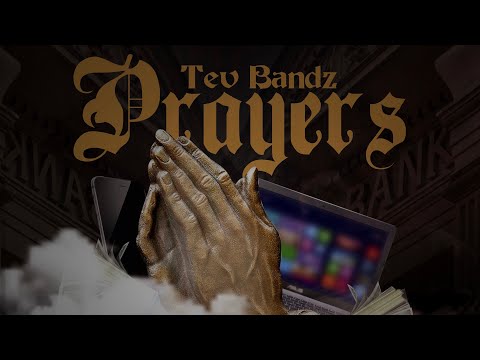 Tev Bandz - Prayers