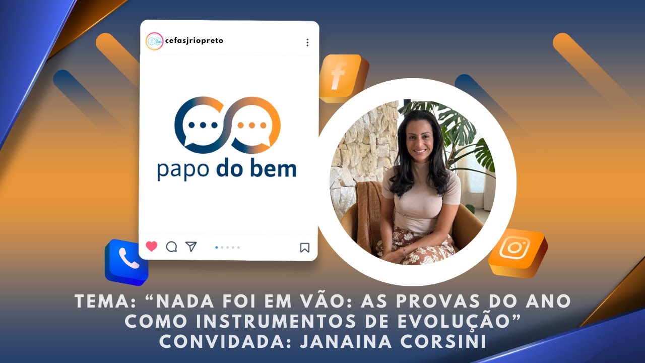 Nada Foi em Vão: As Provas do Ano como Instrumentos de Evolução Janaina Corsini.
