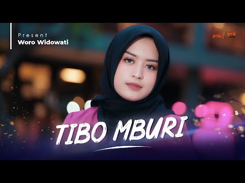 WORO WIDOWATI - TIBO MBURI ( Official Music Video )