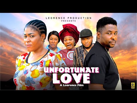 UNFORTUNATE LOVE COMPLETE SEASON - ONNY MICHAEL, AMAKA OBI 2025 TRENDING NOLLYWOOD FULL MOVIE