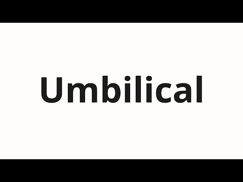 How to pronounce Umbilical