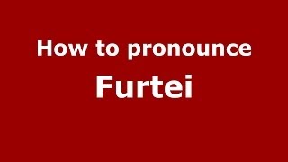 How to pronounce Furtei