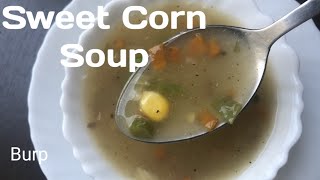Sweet Corn Soup | Restaurants Style| sweet corn soup recipe in hindi | Burp