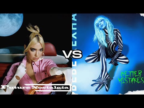 Future Nostalgia (Dua Lipa) vs Better Mistakes (Bebe Rexha) - Album Battle