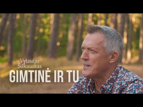 Vytautas Šiškauskas - Gimtinė ir tu (Naujiena, 2022)