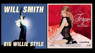 Gettin' Jiggy Wit Fergie - Will Smith vs. Fergie (Mashup)
