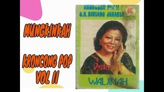 Download lagu MUNGKINKAH - Waljinah (Kroncong Pop Vol II) mp3
