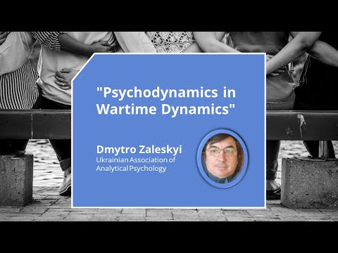 (02) "Psychodynamics in Wartime Dynamics" - lecture by Dmytro Zaleskyi (June 14, 2024)