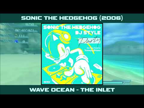 Wave Ocean ~ The Inlet - Sonic The Hedgehog DJ Style Party