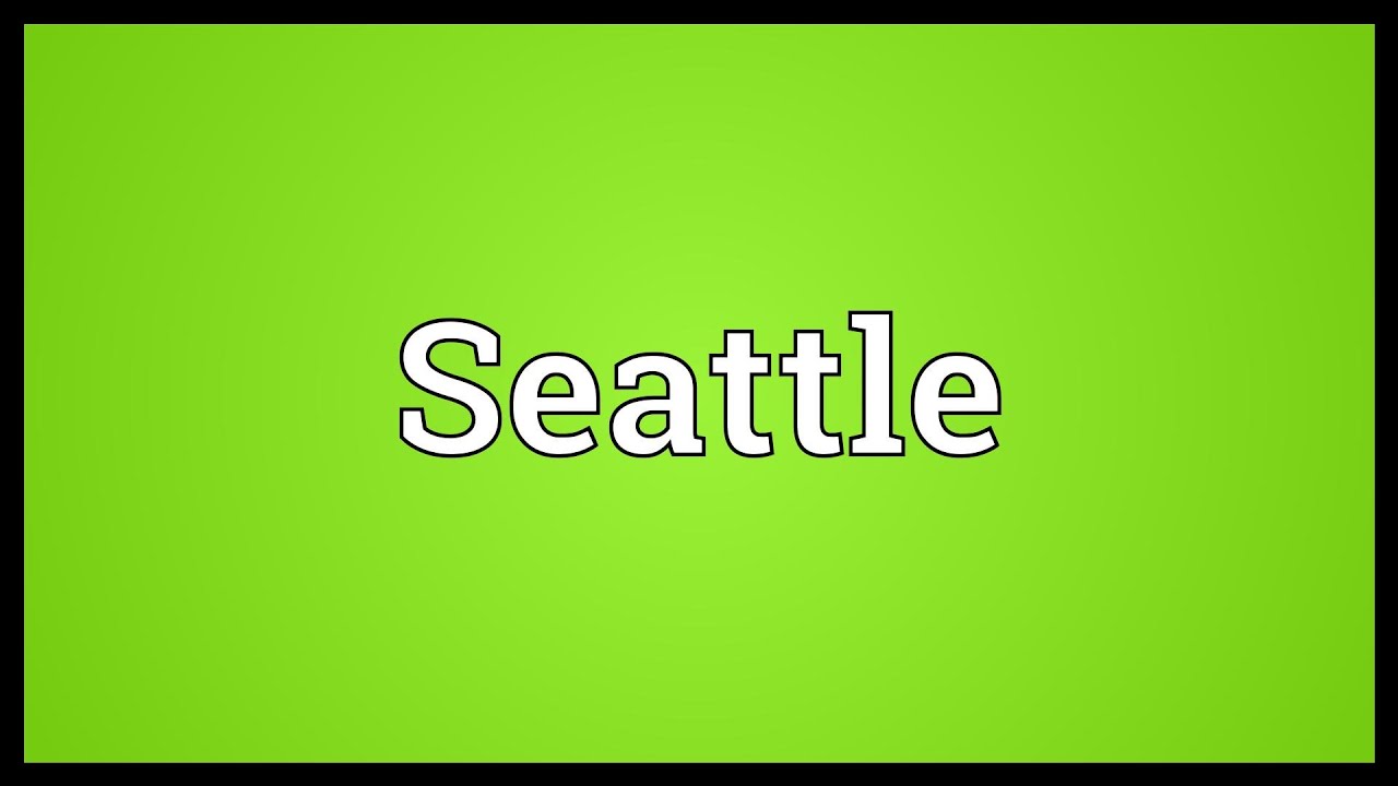 Seattle Meaning