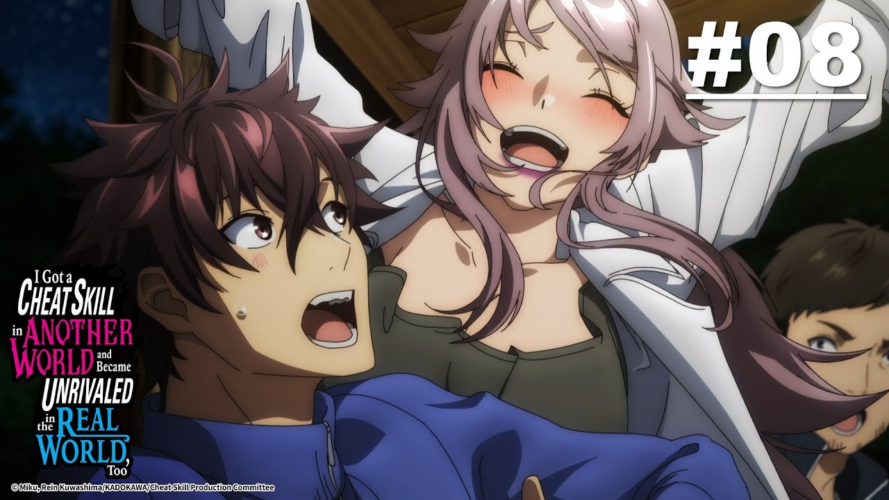 Skill Nge-Cheat yang Kudapat di Dunia Lain Juga Membuatku Tanpa Tanding di Dunia Asal - 08 [ID DUB]