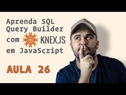 Curso de Knex.js com JavaScript - Aula 26