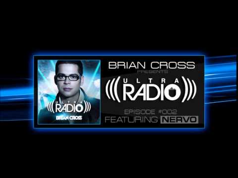Brian Cross Presents ULTRA Radio #002 w/ Nervo