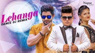 Lehanga - DJ Remix Song  Vijay Varma & Anjali 