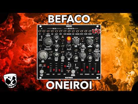 An Experimental Soundscape Synth for Eurorack // ONEIROI from BEFACO