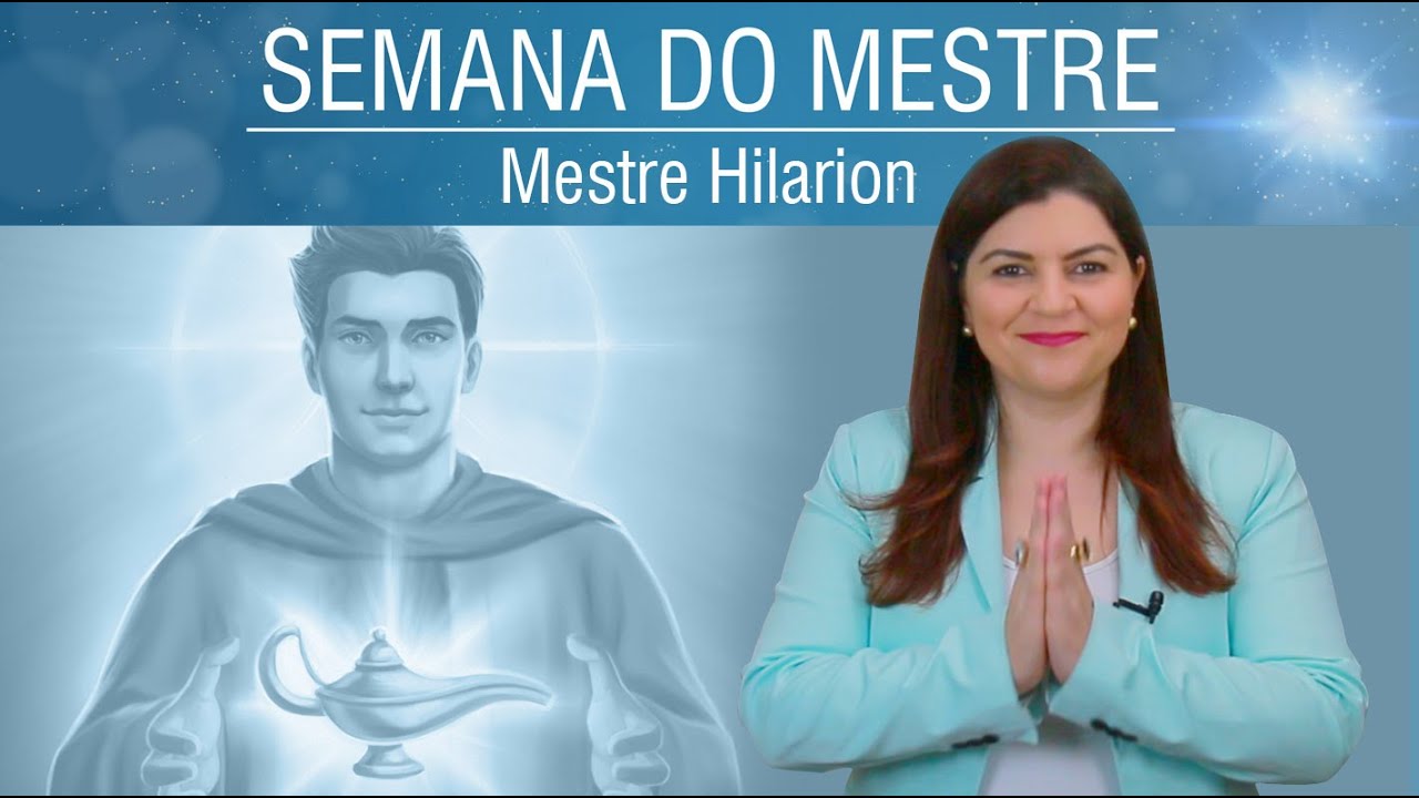 Mestre Hilarion e o poder da verdade | Semana do Mestre