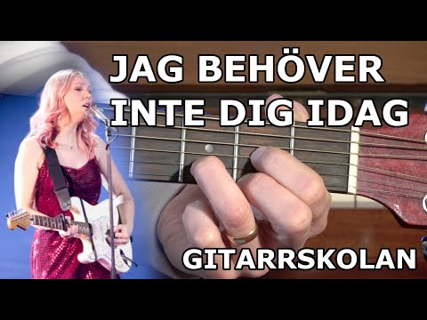 Clara Klingenström - Jag behöver inte dig idag (Gitarrskolan) [ALLA ACKORD]