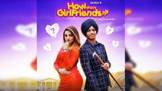 How Many Girlfriends?? | Akira Ft. Mukh Mantri | New Punjabi Song | Dainik Savera