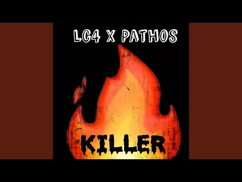 Killer (feat. Pathos)