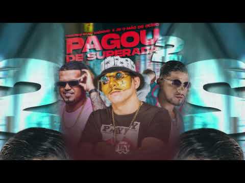 Pagou de Superada 2  - Thiaguinho MT, Mc Anônimo prod. JS o Mão de Ouro (Lyric oficial)