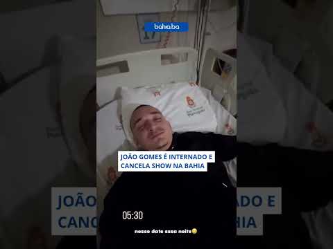 João Gomes é internado e cancela show na Bahia