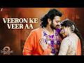 Veeron Ke Veer Aa Full Video Baahubali 2 Prabhas Anushka Shetty Aditi Paul Deepu MM Kreem