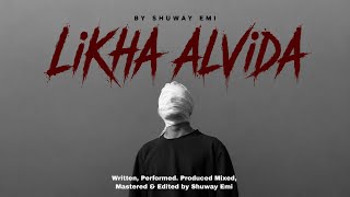 Download lagu Likha Alvida |  Music | Shuway Emi | Latest Hindi Sad Rap Song 2026 |  mp3