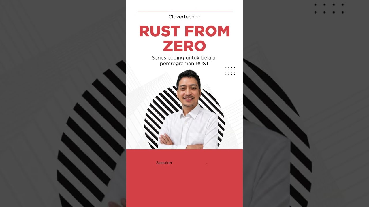 Belajar Rust dari Nol: Memahami Variabel, Mutability, dan Tipe Data - Clovertechno Class PT 2