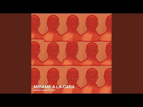 Mirame a la Cara (feat. Ghetto Boy)