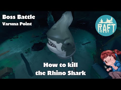 Raft - How to kill the Rhino Shark (Boss Battle in Varuna Point) - [Hyslyne's Guides]