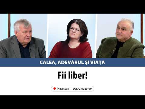 În direct: „Fii liber!” | Calea, Adevărul și Viața, 5 martie 2026