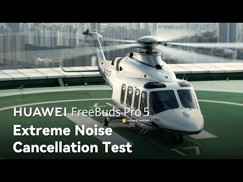 HUAWEI FreeBuds Pro 5 - Extreme Noise Cancellation Test