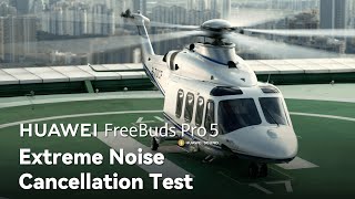 Huawei FreeBuds Pro 5 – Extreme Noise Cancellation Performance & Test Results (2026)