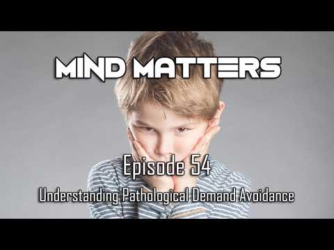Understanding Pathological Demand Avoidance