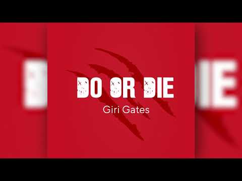 Giri Gates - Do Or Die