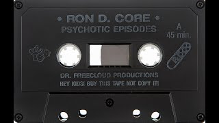 Ron D Core - Psychotic Episodes (Side A)