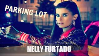 Nelly Furtado - Parking lot [LYRICS]