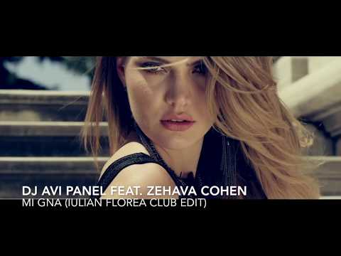 Dj Avi Panel ft. Zehava Cohen - Mi Gna (Iulian Florea Club Edit) TEASER