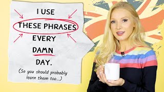 Introduction - I use these phrases Every. Damn. Day... So YOU should probably learn them too! ✌🏻🇬🇧