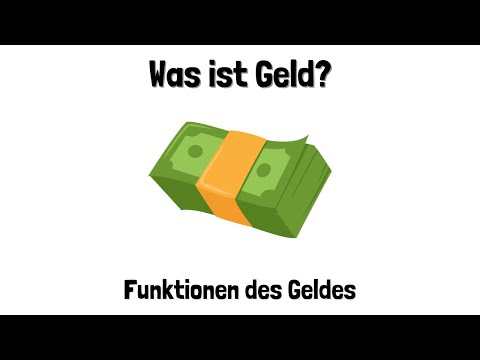 Was ist Geld? Die Funktionen des Geldes - einfach erklärt