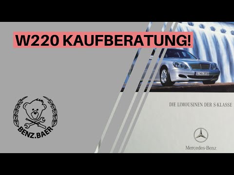 Kaufberatung W220 - Meine persönliche Meinung - Benz Baer