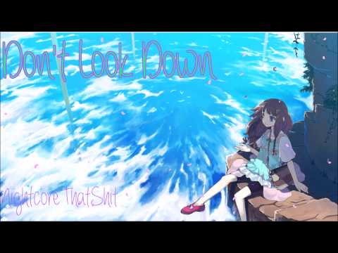 Don't Look Down - Nightcore
