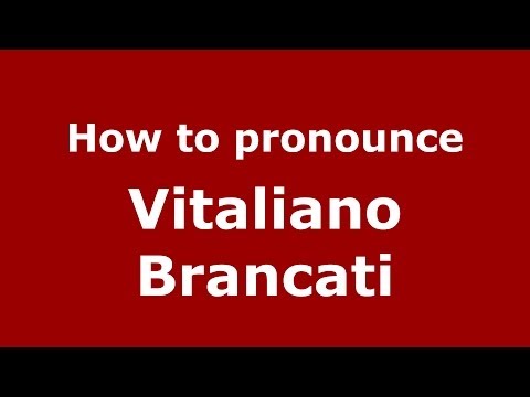 How to pronounce Vitaliano Brancati (Italian/Italy) - PronounceNames.com