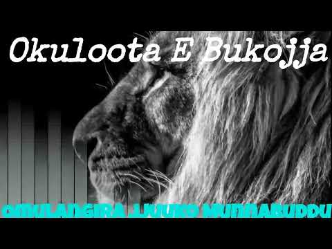 Okuloota E Bukojja - Omulangira Jjuuko Munnabuddu
